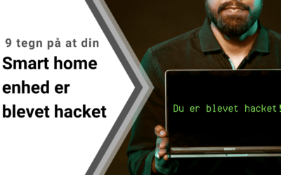 9 klare tegn på hacking af smart home-enheder