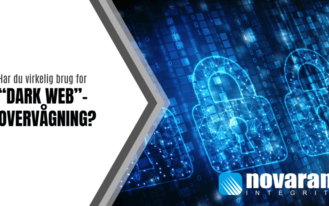 Overvågning af Dark Web: Sådan beskytter du dine data mod cybertrusler